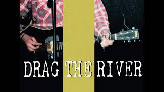 Drag the River - Medicine