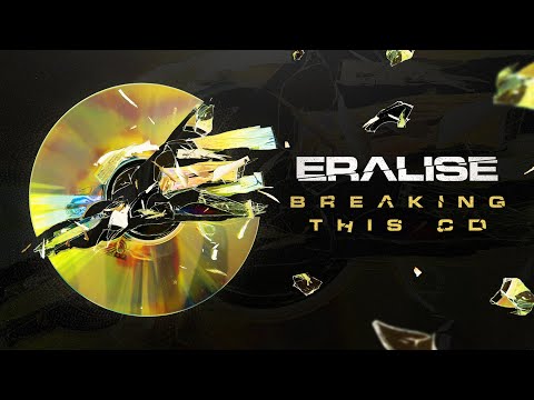 ERALISE - Breaking This CD (Full Album Stream)