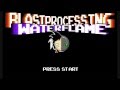 Blast Processing by Waterflame