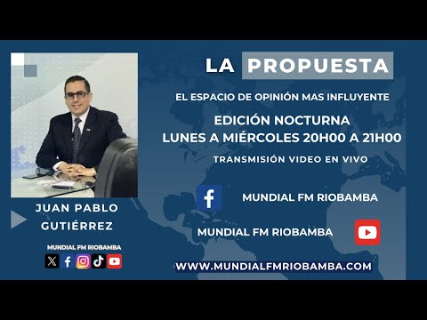 La Propuesta NOCHE 24-04-2024 - Radio Mundial 96.1 FM Riobamba