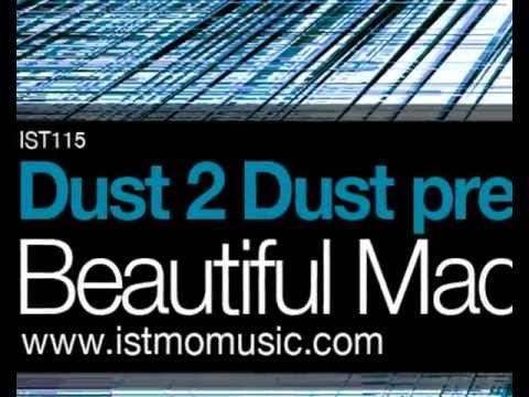 Dust 2 Dust Pres. Orphia - Beautiful Madness (Original Mix)