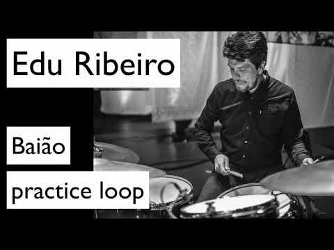 Edu Ribeiro, baião practice loop