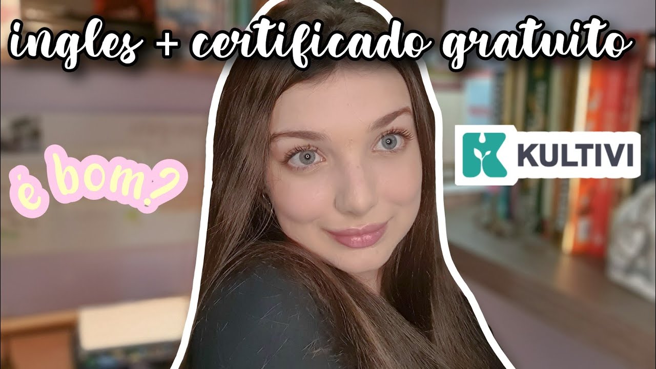 os cursos de inglês com certificado gratuito da kultivi valem a pena?