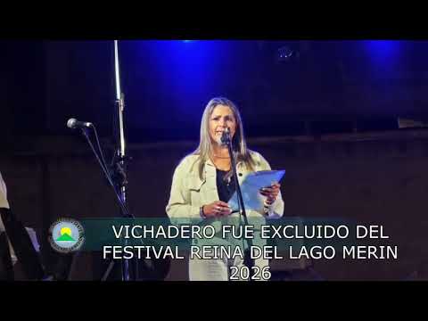 EXCLUSION DE VICHADERO DEL FESTIVAL REINA DEL LAGO MERIN