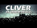 Cliver Za oknem deszcz Cliver Za oknem deszcz