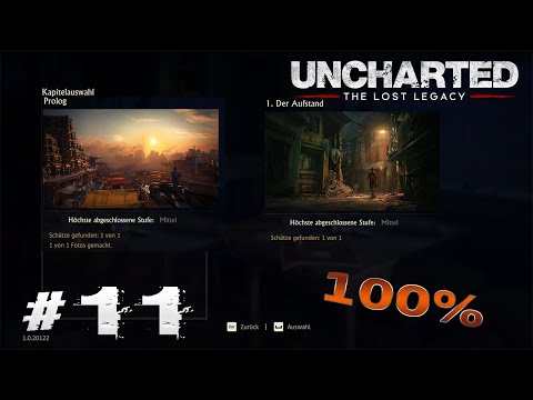Uncharted: The Lost Legacy  (PC) #11 Prolog/ Der Aufstand 💎100% |No Commentary|