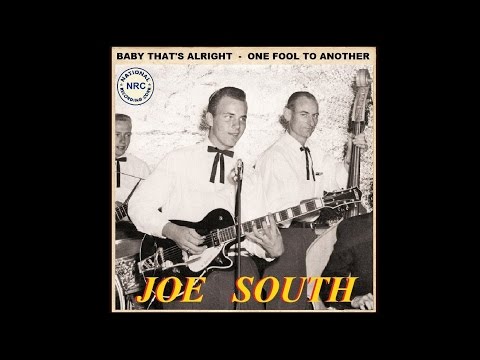 JOE SOUTH - Baby That's Alright / One Fool To Another (1958)