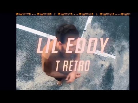 T Retro - Lil Eddy (Official Music Video)
