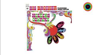 Down on Me - Janis Joplin with Big Brother &amp; The Holding Company  (Remastered)