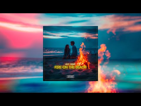 Fevy, Iriser – Fire on the Beach (#deephouse 2023)