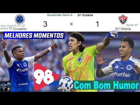 Cruzeiro 3 x 1 Vitória 🤪😂😂 & Good Humor REDE 98FM ⚽ Best Moments Brasileirão 2025 31st Round