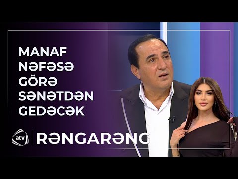 “Nəfəs bunu etsə...” – Manaf sənətdən gedəcək