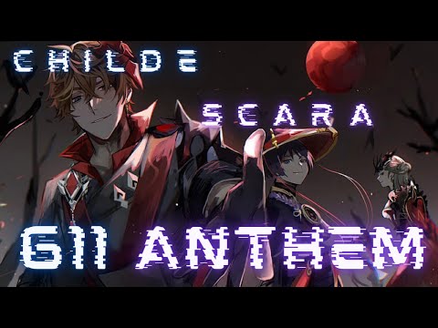 611 Anthem: Genshin Impact and ScaredChilde [[AMV/GMV]]