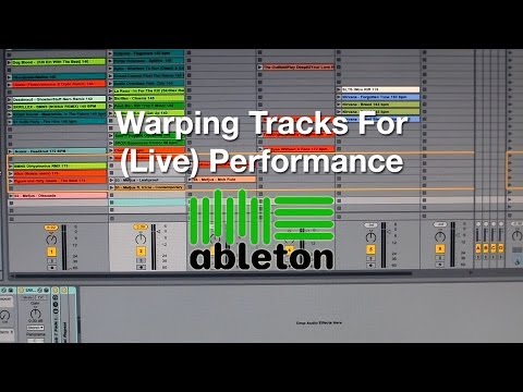 Warp Tracks for DJ Performance the Easy Way in Ableton Live 9 (1080p HD)