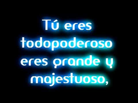 download lagu mp3 mp4 Tu Eres Todo Poderoso Eres Grande Y Majestuoso, download lagu Tu Eres Todo Poderoso Eres Grande Y Majestuoso gratis, unduh video klip Tu Eres Todo Poderoso Eres Grande Y Majestuoso