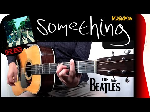 SOMETHING 💘 - The Beatles / GUITAR Cover / MusikMan N°197