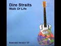Dire Straits - Walk Of Life (Extended Version 12 ...