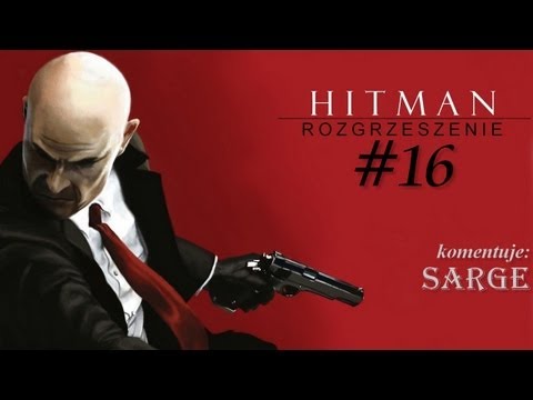 Zagrajmy w Hitman: Rozgrzeszenie odc. 16 - KONIEC GRY