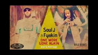 Soul J & Fyakin - One more gone again(prod.by Amit Sagie) Reggae 2013
