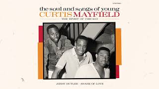 Jerry Butler – Aware of Love (Official Visualizer from The Soul &amp; Songs of Young Curtis Mayfield)