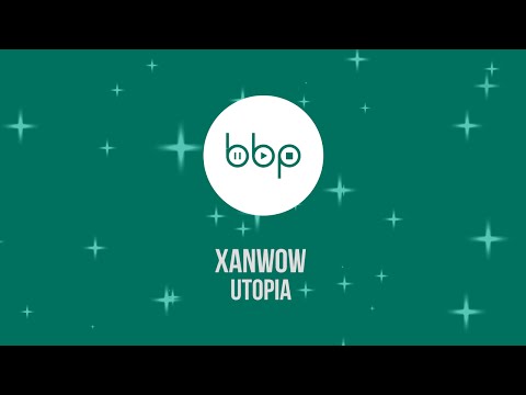 Xanwow - Utopia