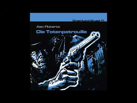 Dreamland Grusel - Folge 11: Die Totenpatrouille (Komplettes Hörspiel)