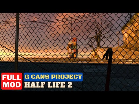 HALF LIFE 2 G-CANS PROJECT | Full Mod Walkthrough | No Commentary
