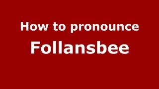 How to pronounce Follansbee