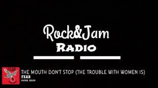 Fear - The Mouth Don&#39;t Stop