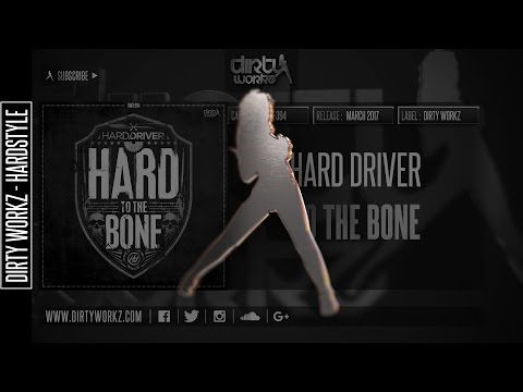 Hard Driver - To The Bone (Official HQ Preview)