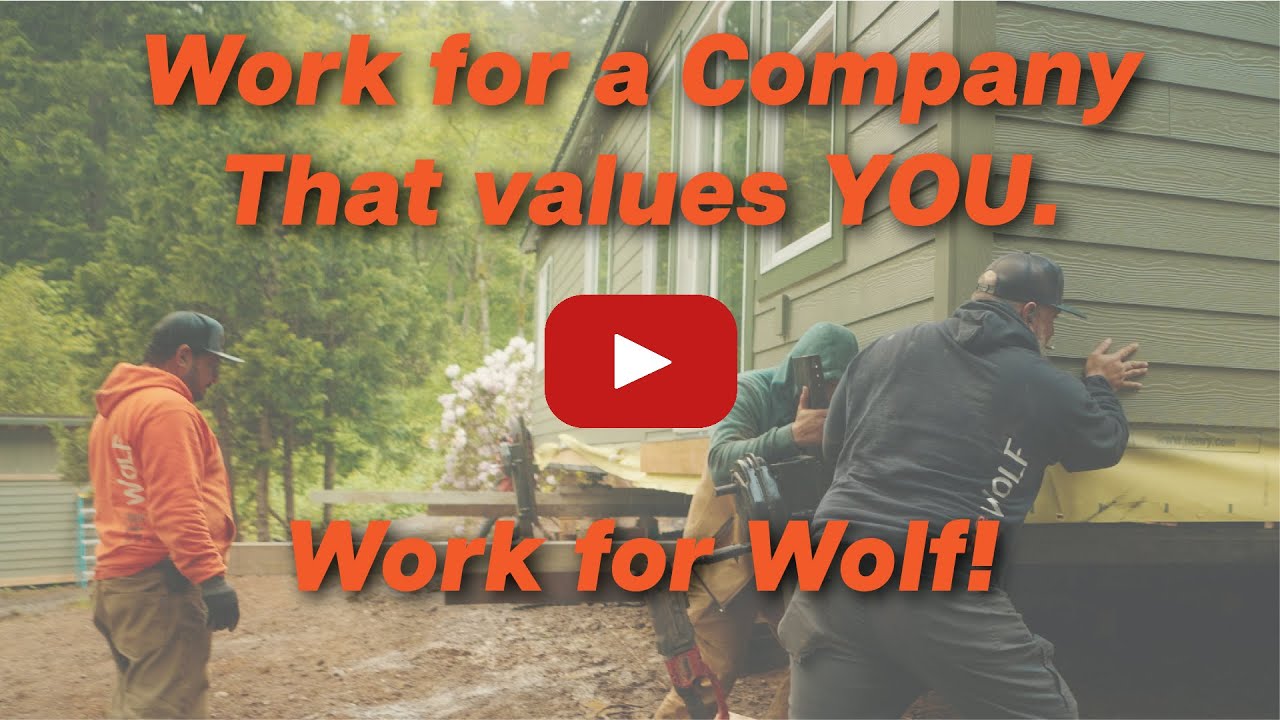 Wolf Industries | Wolf  is Hiring! | PNW turnkey Modular Homes