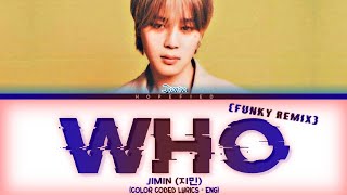 Download lagu Jimin - 'Who (Funky Remix)' (Color Coded Lyrics) mp3 Download lagu Jimin - 'Who (Funky Remix)' (Color Coded Lyrics) mp3