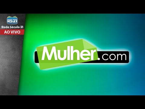 Programa Mulher.com | Rede Século 21 | 04/02/2026