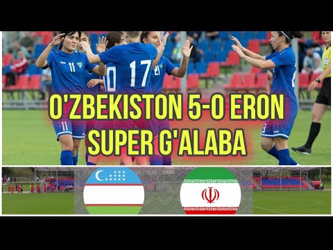 O'ZBEKISTON 5-0 ERON || SUPER G'ALABA || AYOLLAR TERMA JAMOASI || O'RTOQLIK UCHRASHUVI. 12.06.2021