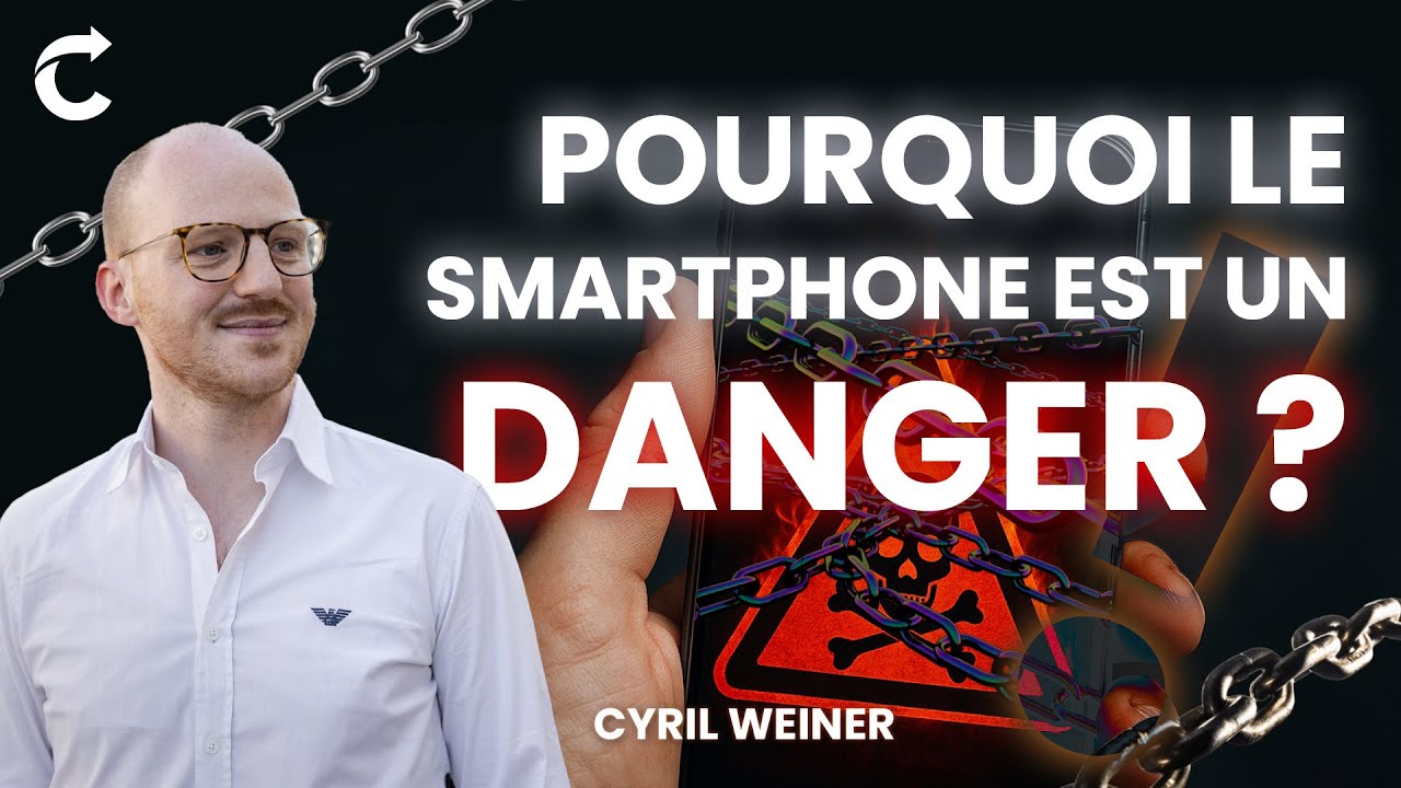 Pourquoi le smartphone est un danger? Cyril Weiner