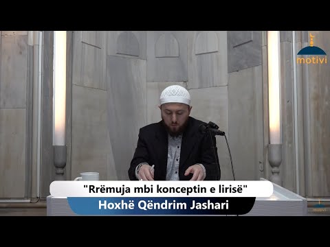 |212| Rrëmuja mbi konceptin e lirisë - Hoxhë Qëndrim Jashari