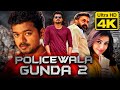 Policewala Gunda 2 (4K) - थलापति विजय की एक्शन ब्लॉकबस्टर हि