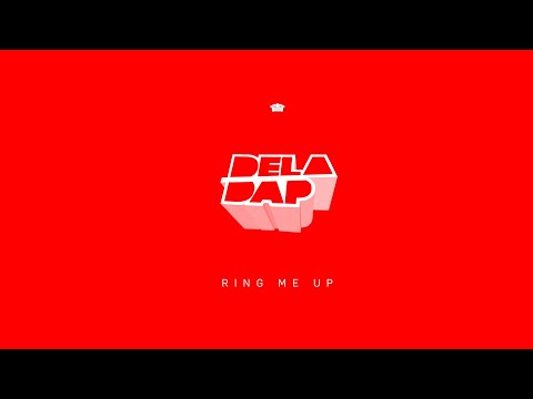 DELADAP - Ring Me Up [Official Audio]