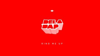 DELADAP - Ring Me Up [Official Audio]