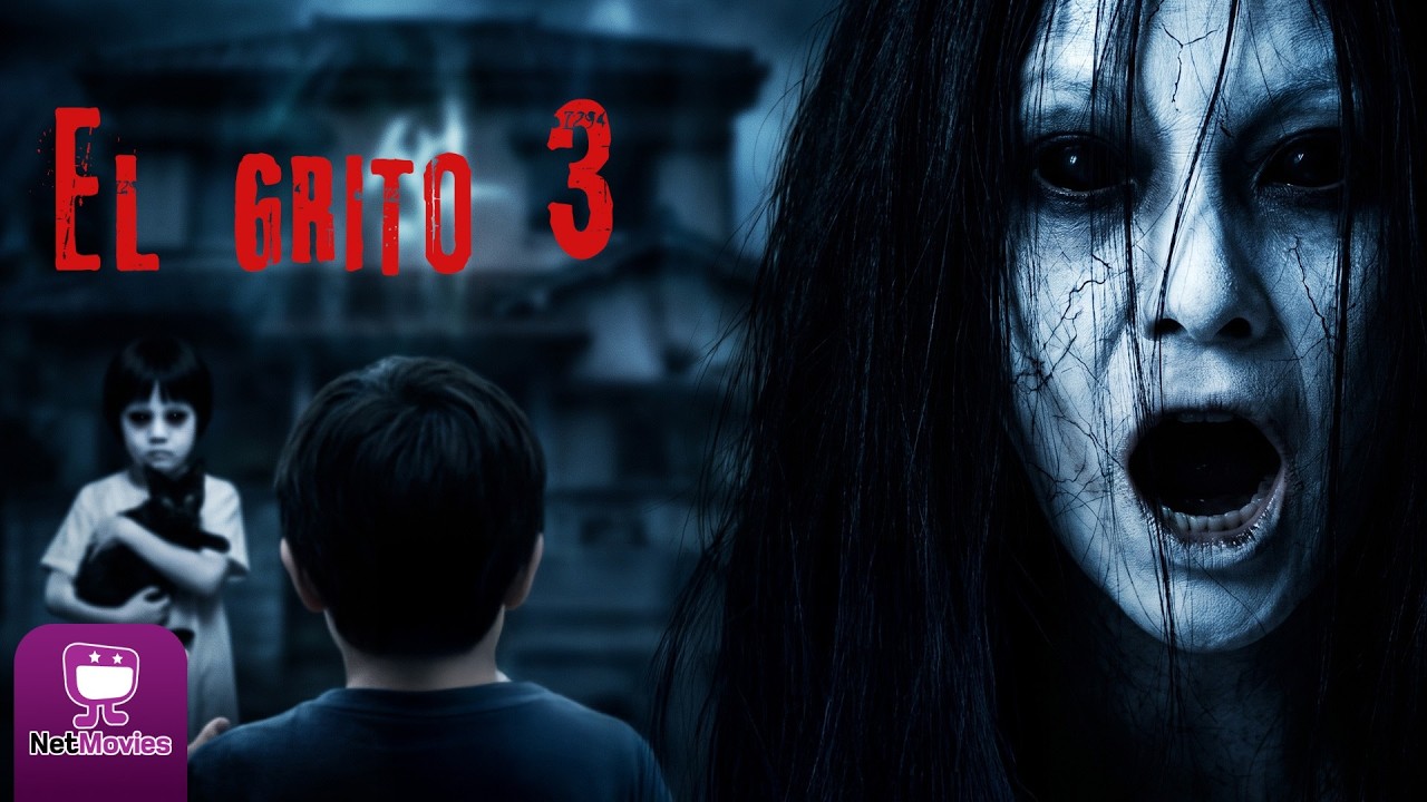 El Grito 3 | Película Completa Doblada | Terror | NetMovies - Películas En Español