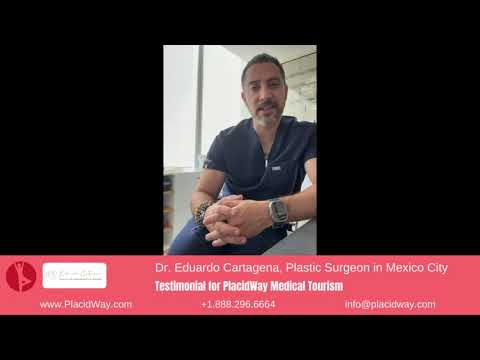 Dr. Eduardo Cartagena, Plastic Surgeon in Mexico City – Testimonial on Partnering with PlacidWay