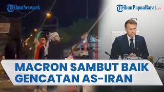 Macron Sambut Baik Gencatan Senjata AS-Iran, Berharap Dipatuhi di Seluruh Kawasan Timur Tengah
