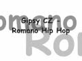 Gipsy CZ - Romano Hip Hop