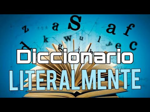 que significa la palabra literalmente en el diccionario ?