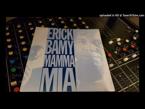 Erick Bamy- Mamma mia 1990
