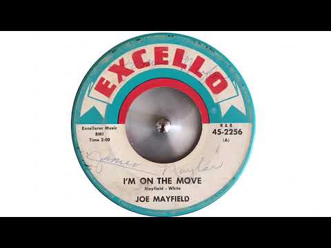 Joe Mayfield - I’m On The Move. Excello 45-2256 1964