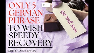 Gute Besserung | Genesungswünsche | Gesundheit | Only 5 phrase to wish someone Get well soon