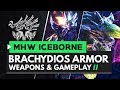 Monster Hunter World Iceborne | Brachydios Armor, Weapons & Gameplay