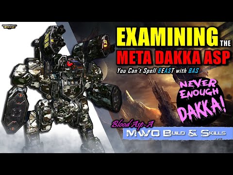 [BRxV] MWO Build & Skills : Examining the Meta Dakka Asp