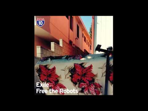 Exile & Free The Robots - Los Angeles 10/10 [Full Album HD]